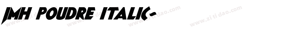 JMH Poudre Italic字体转换